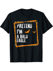 Pretend I'm A Bald Eagle Easy Lazy Halloween Costume Party T-Shirt 180G 100% Cotton Printed Round Neck Short-Sleeve T-Shirt, Gifts for Men Dad Husband Grandpa, S-XXXL, Black