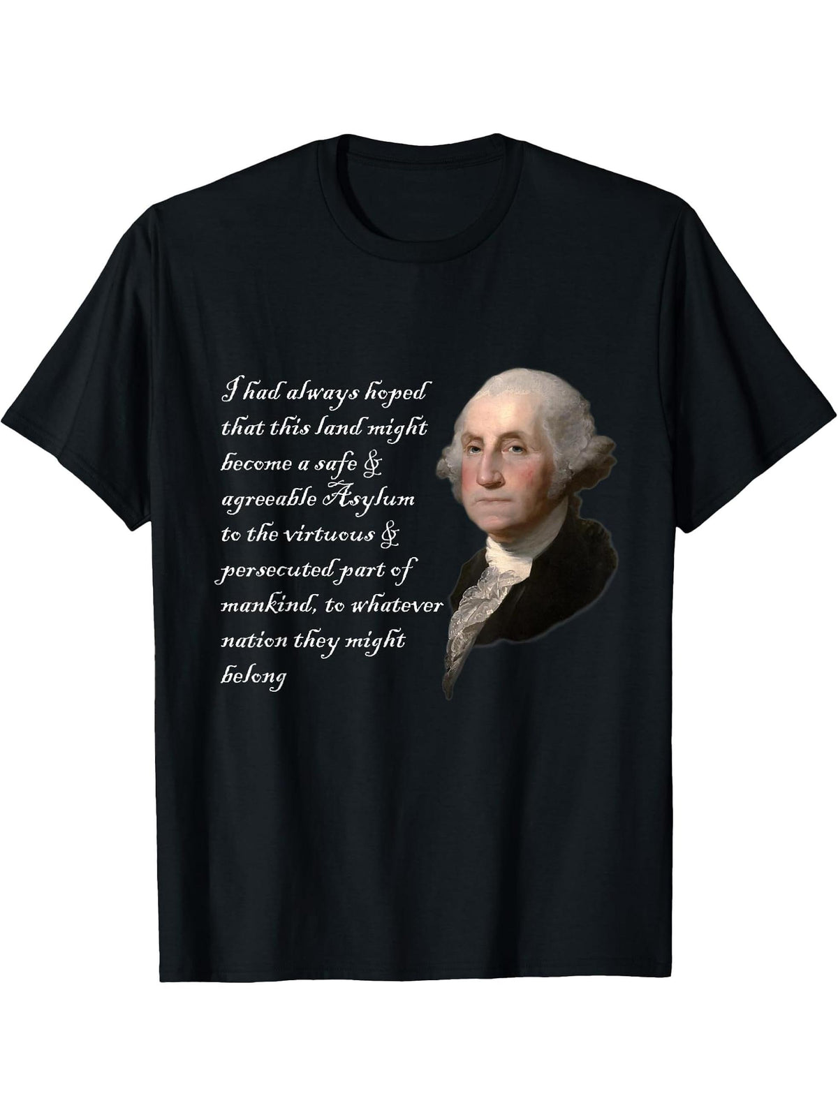 George Washington Quote Safe and Agreeable Shirt T-Shirt 180G 100% Cotton Printed Round Neck Short-Sleeve T-Shirt, Gifts for Men Dad Husband Grandpa, S-XXXL, Black