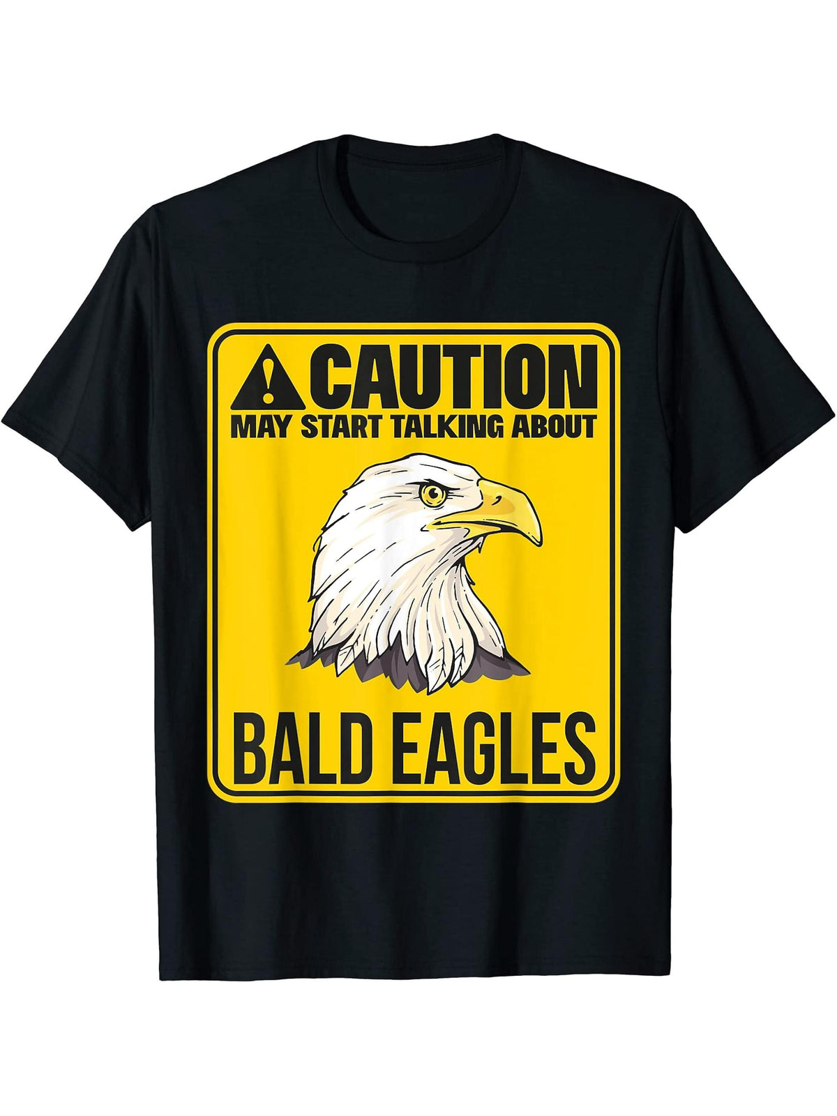 May Start Talking About Bald Eagles Eagle Bald Eagle T-Shirt 180G 100% Cotton Printed Round Neck Short-Sleeve T-Shirt, Gifts for Men Dad Husband Grandpa, S-XXXL, Black