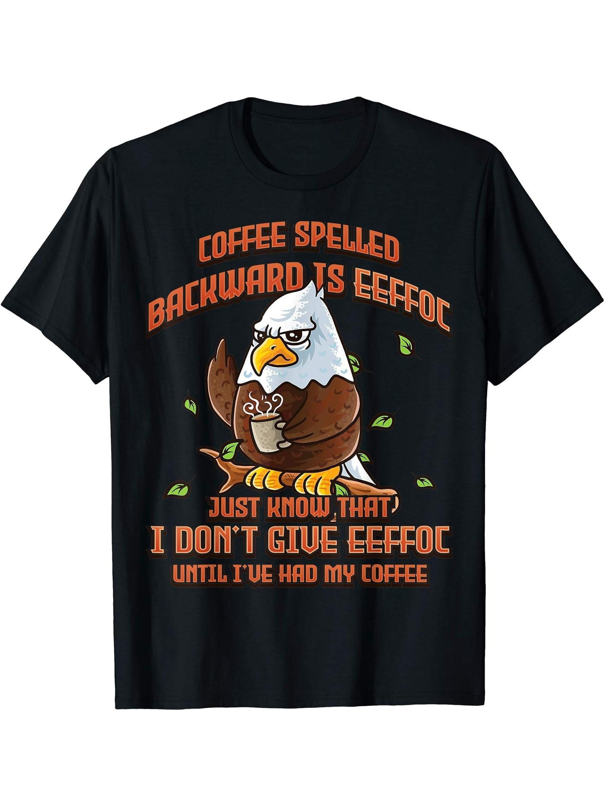 Coffee Spelled Backwards Is Eeffoc Funny American Bald Eagle T-Shirt 180G 100% Cotton Printed Round Neck Short-Sleeve T-Shirt, Gifts for Men Dad Husband Grandpa, S-XXXL, Black