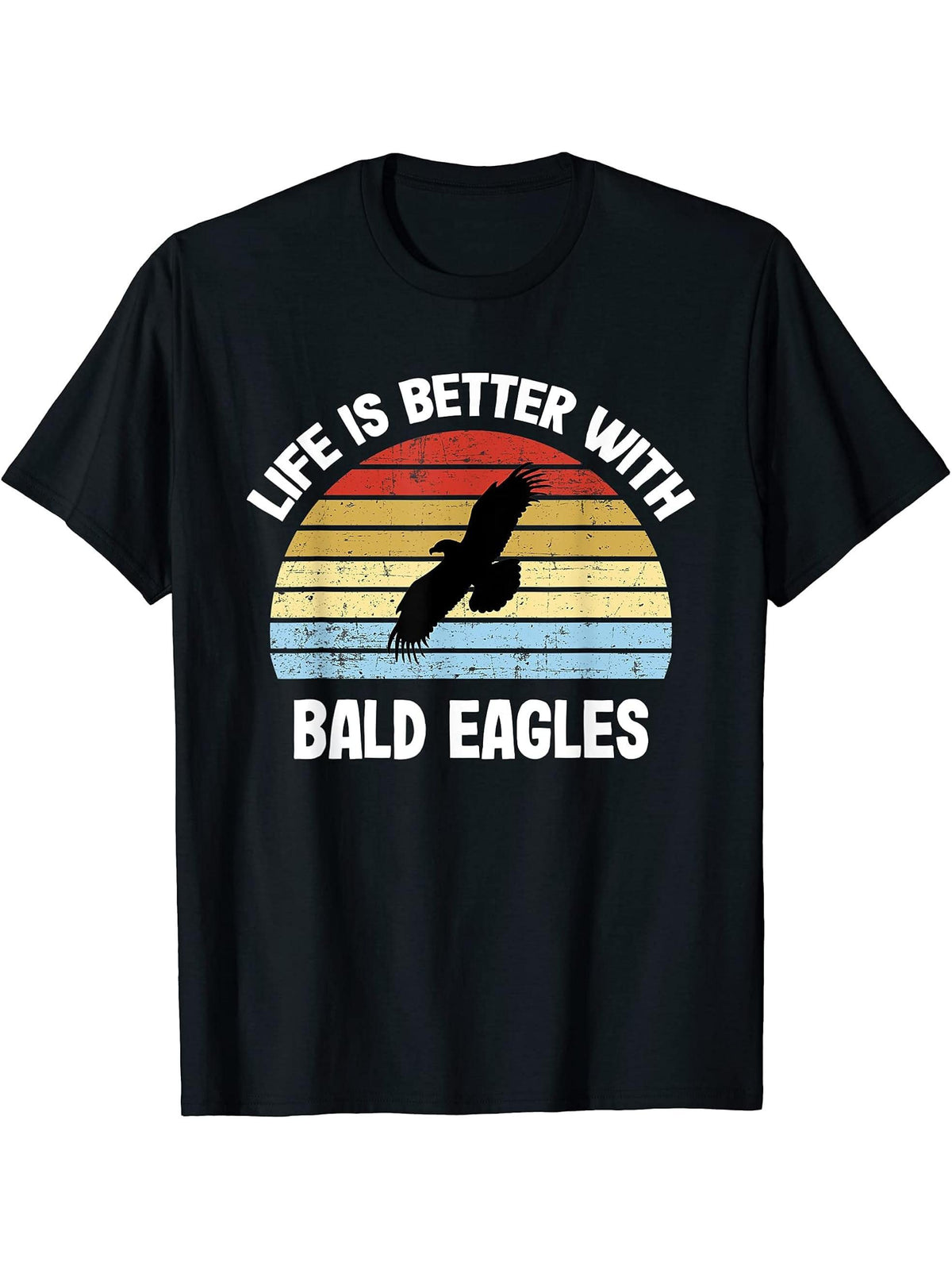 Bald Eagle T-Shirt | Life is Better With Bald Eagles T-Shirt 180G 100% Cotton Printed Round Neck Short-Sleeve T-Shirt, Gifts for Men Dad Husband Grandpa, S-XXXL, Black