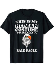 This Is My Human Costume I'm Really A Bald Eagle Funny T-Shirt 180G 100% Cotton Printed Round Neck Short-Sleeve T-Shirt, Gifts for Men Dad Husband Grandpa, S-XXXL, Black