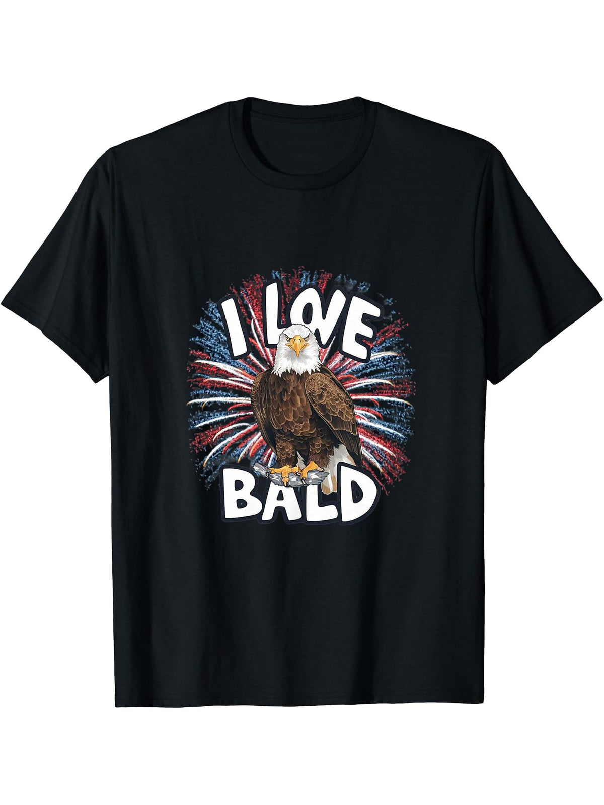 I Love Bald 4th of July Independence Day Bald Eagle T-Shirt T-Shirt 180G 100% Cotton Printed Round Neck Short-Sleeve T-Shirt, Gifts for Men Dad Husband Grandpa, S-XXXL, Black