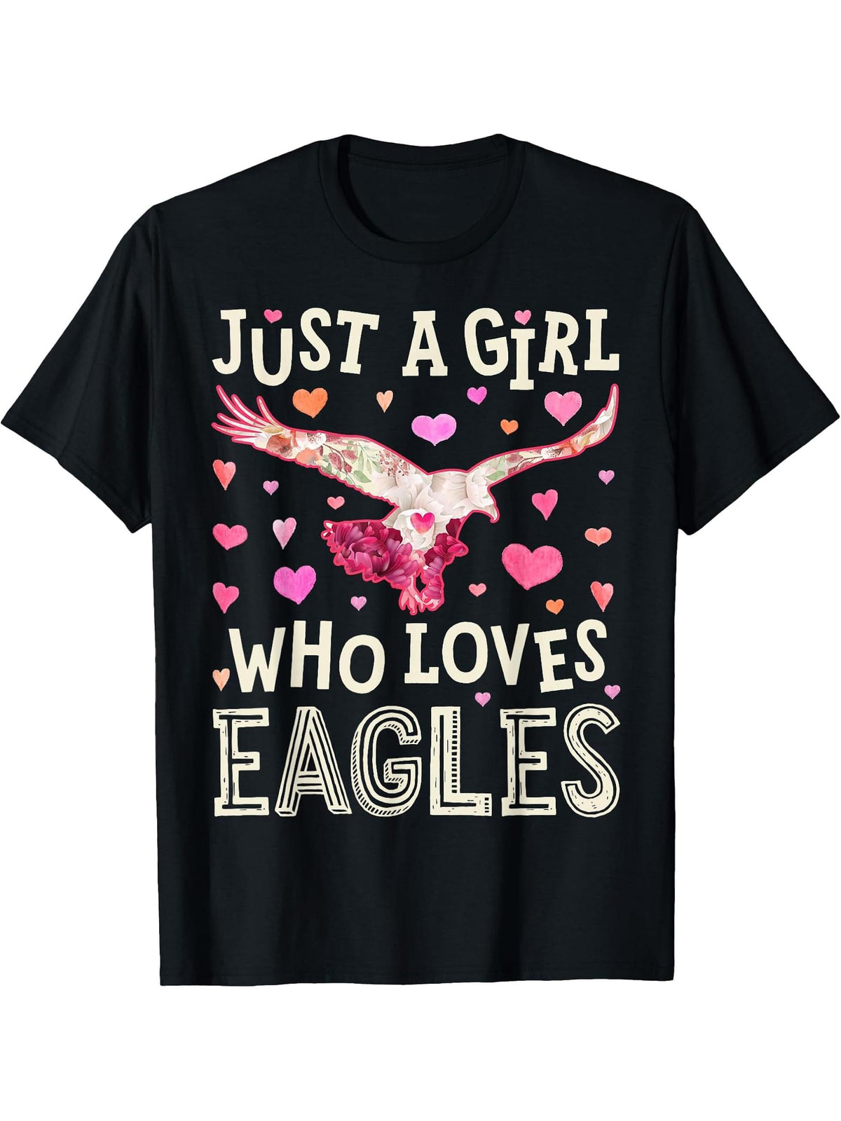 Eagle Just A Girl Who Loves Eagles Flowers Women Bird Floral T-Shirt 180G 100% Cotton Printed Round Neck Short-Sleeve T-Shirt, Gifts for Men Dad Husband Grandpa, S-XXXL, Black