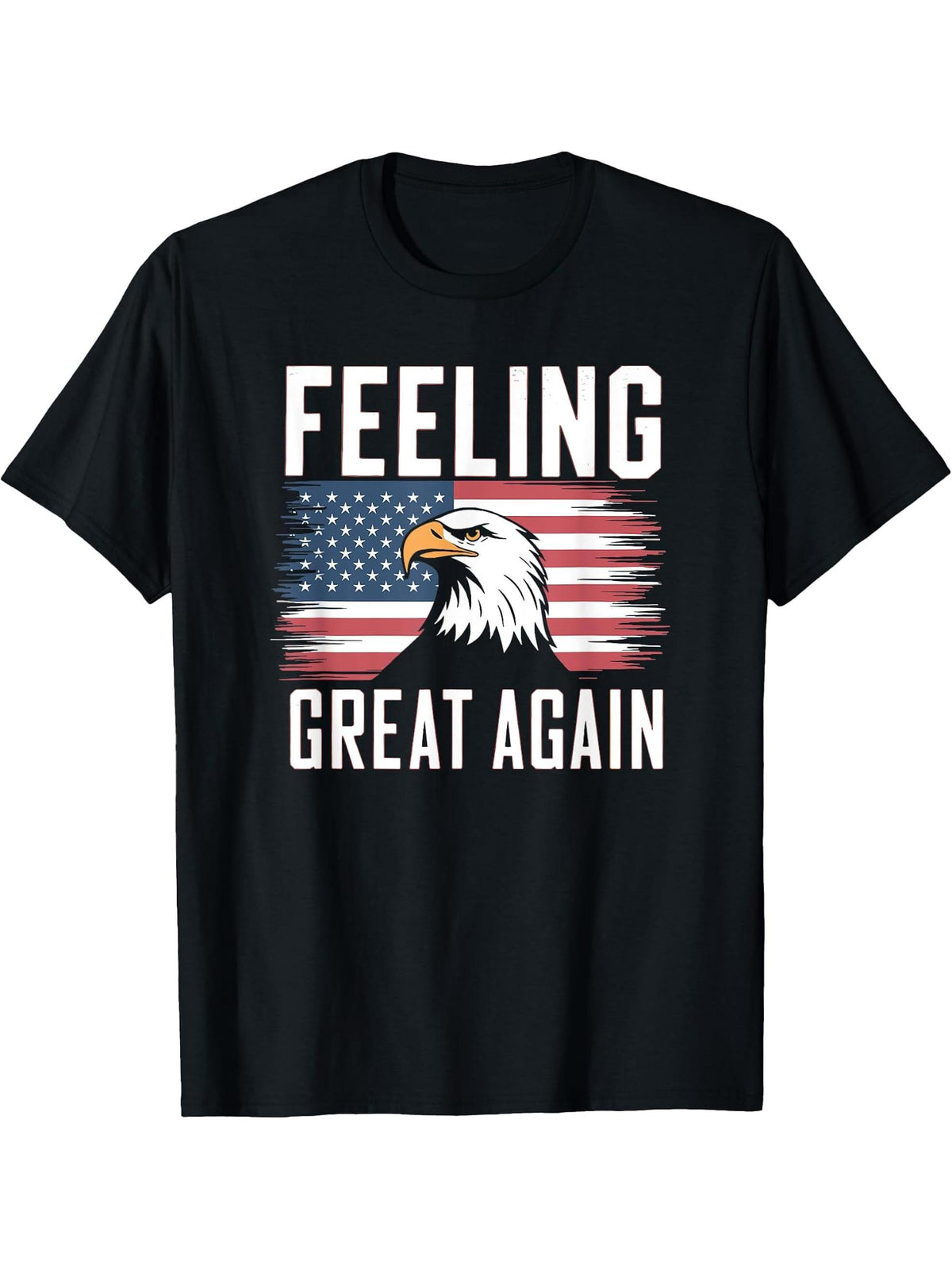 Feeling Great Again-Patriotic Bald Eagle USA Flag 2025 T-Shirt 180G 100% Cotton Printed Round Neck Short-Sleeve T-Shirt, Gifts for Men Dad Husband Grandpa, S-XXXL, Black