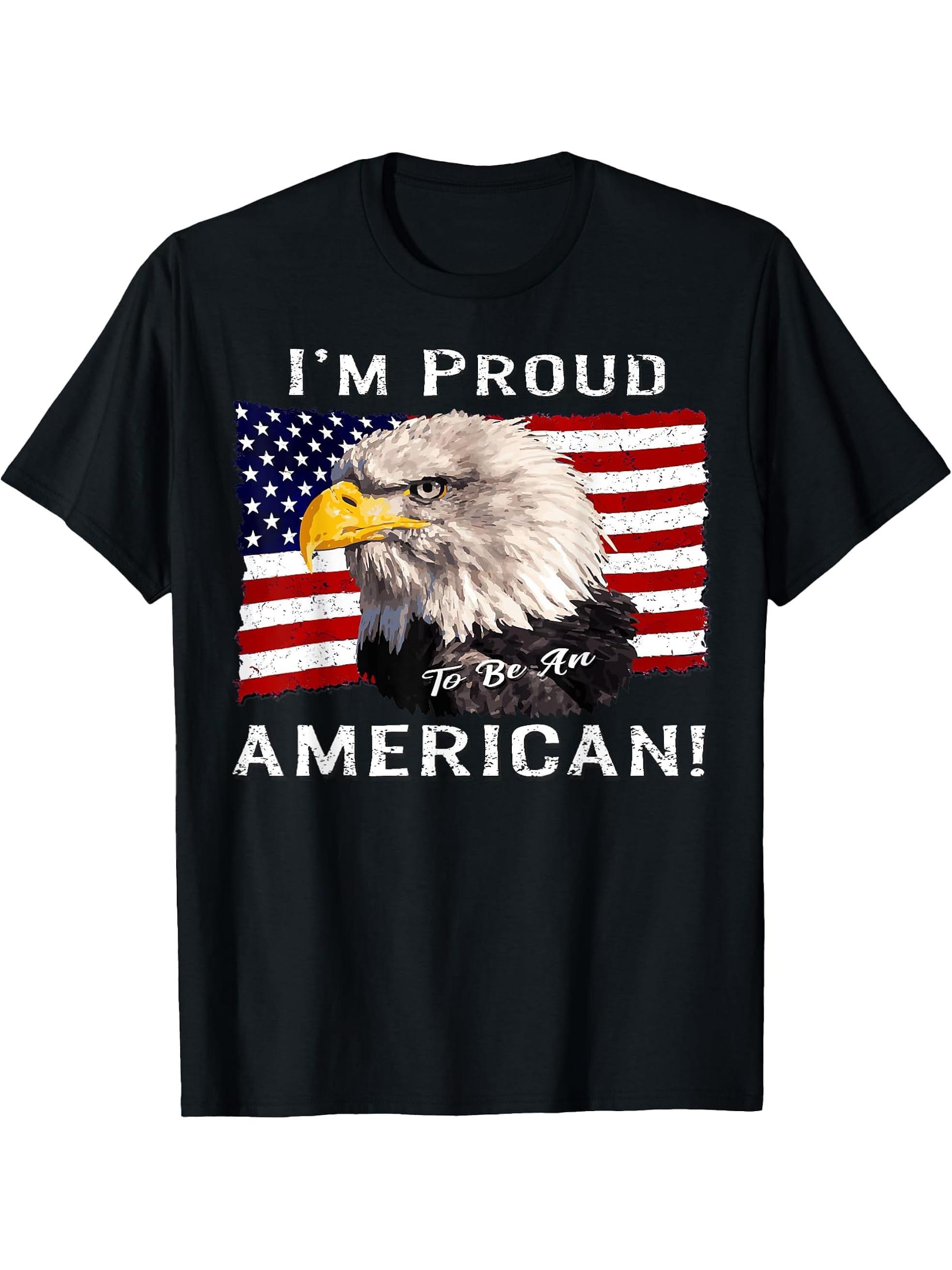 I'm Proud to Be an American! Flag & Bald Eagle Bird USA Gift T-Shirt 180G 100% Cotton Printed Round Neck Short-Sleeve T-Shirt, Gifts for Men Dad Husband Grandpa, S-XXXL, Black