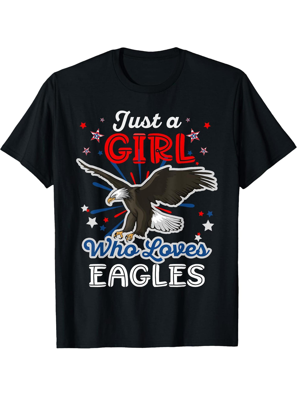 Just a Girl Who Loves Eagles American Girls Women Bald Eagle T-Shirt 180G 100% Cotton Printed Round Neck Short-Sleeve T-Shirt, Gifts for Men Dad Husband Grandpa, S-XXXL, Black