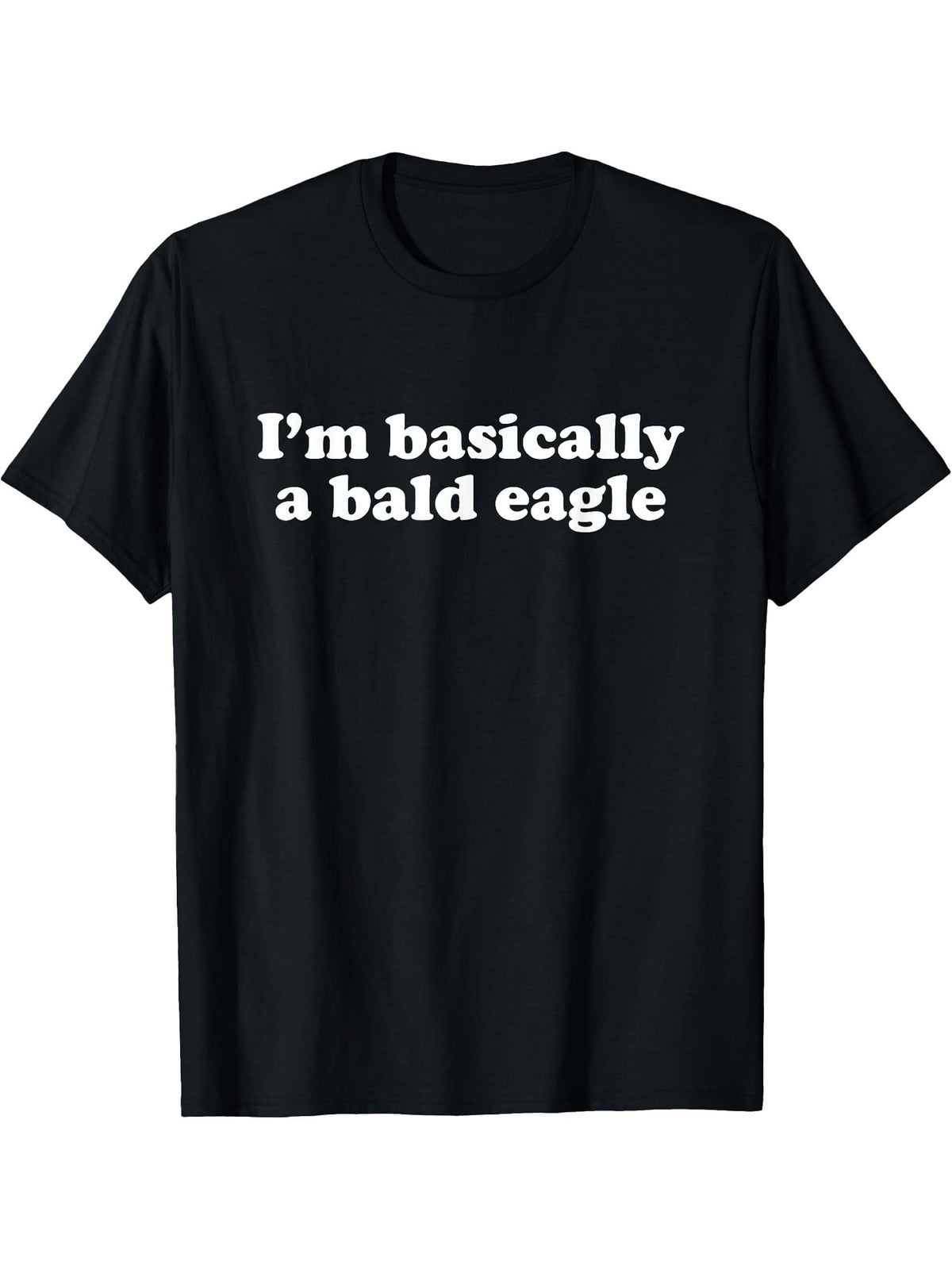 Funny Bald Eagle Gift for Boys Girls Men or Women T-Shirt 180G 100% Cotton Printed Round Neck Short-Sleeve T-Shirt, Gifts for Men Dad Husband Grandpa, S-XXXL, Black