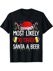 Most Likely To Offer Santa A Beer Funny Drinking Christmas T-Shirt 180G 100% Cotton Printed Round Neck Short-Sleeve T-Shirt, Gifts for Men Dad Husband Grandpa, S-XXXL, Black
