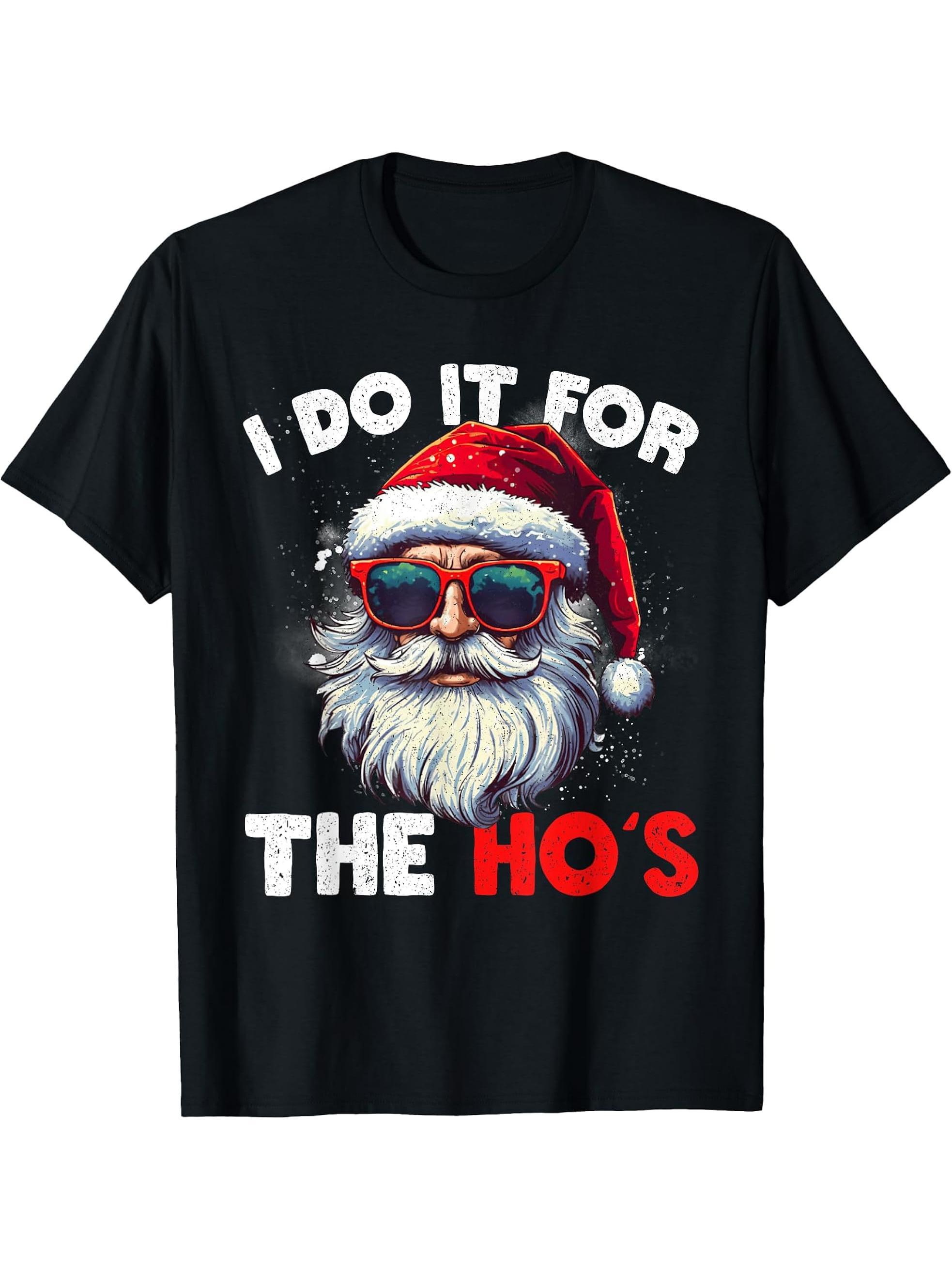 Funny Christmas Santa Claus I Do It For The Hos Cute Xmas T-Shirt 180G 100% Cotton Printed Round Neck Short-Sleeve T-Shirt, Gifts for Men Dad Husband Grandpa, S-XXXL, Black