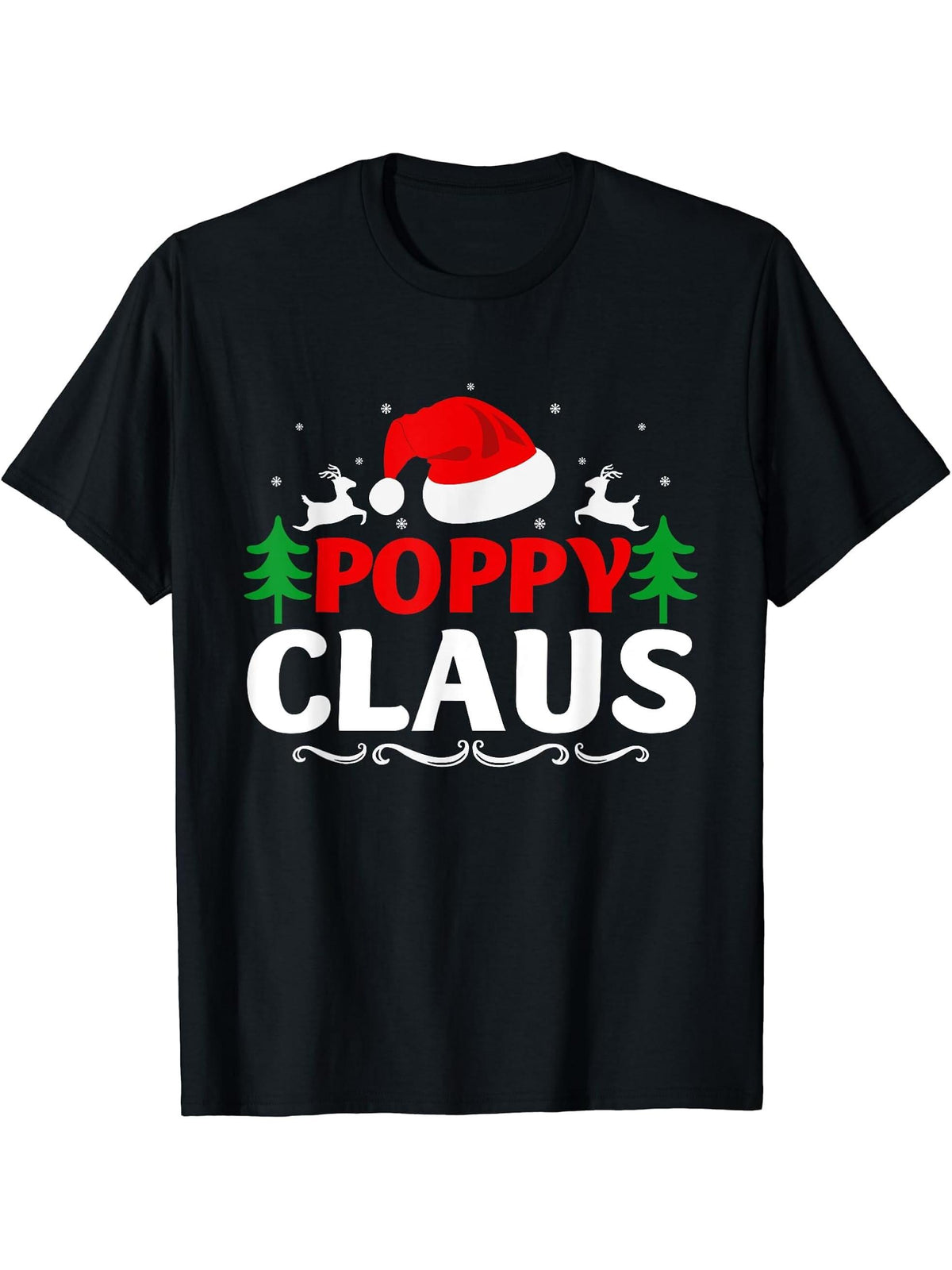 Poppy Claus Santa Christmas Matching Family Pajama Funny T-Shirt 180G 100% Cotton Printed Round Neck Short-Sleeve T-Shirt, Gifts for Men Dad Husband Grandpa, S-XXXL, Black