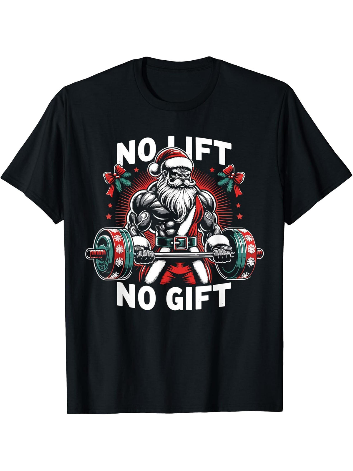 No Lift No Gift Santa Claus Christmas Gym Bodybuilding T-Shirt 180G 100% Cotton Printed Round Neck Short-Sleeve T-Shirt, Gifts for Men Dad Husband Grandpa, S-XXXL, Black