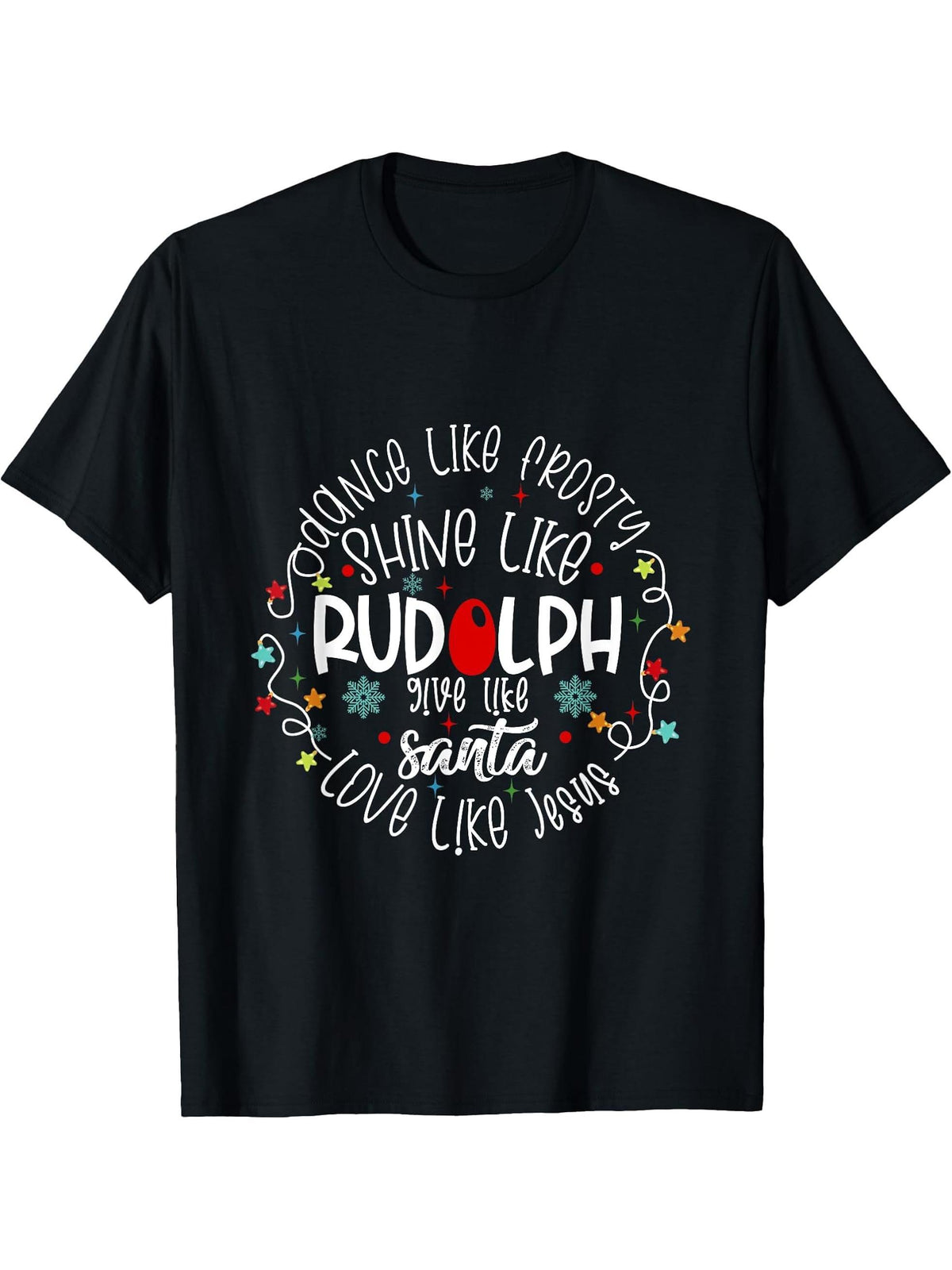 Retro Dance Like Frosty Shine like Rudolph Give Like Santa T-Shirt 180G 100% Cotton Printed Round Neck Short-Sleeve T-Shirt, Gifts for Men Dad Husband Grandpa, S-XXXL, Black