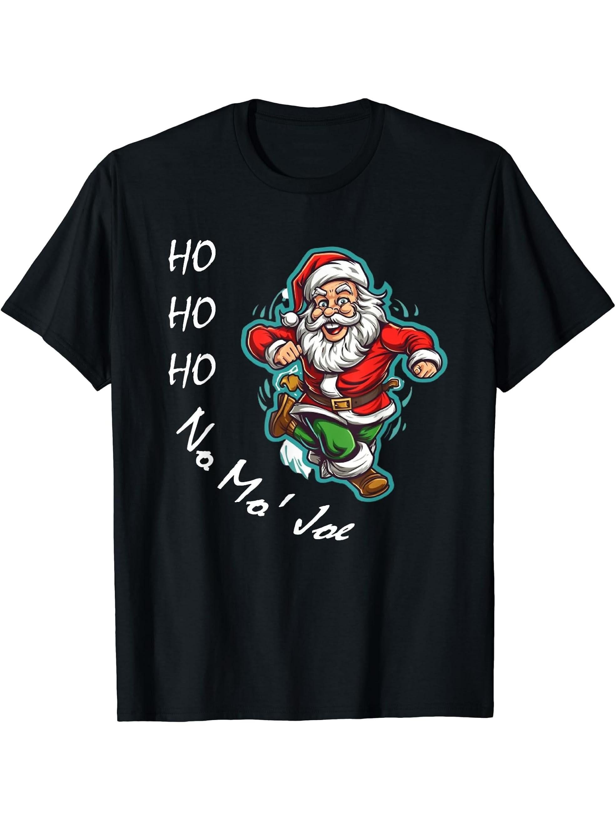 Ho Ho Ho No Mo' Joe Funny Santa Christmas T-Shirt 180G 100% Cotton Printed Round Neck Short-Sleeve T-Shirt, Gifts for Men Dad Husband Grandpa, S-XXXL, Black