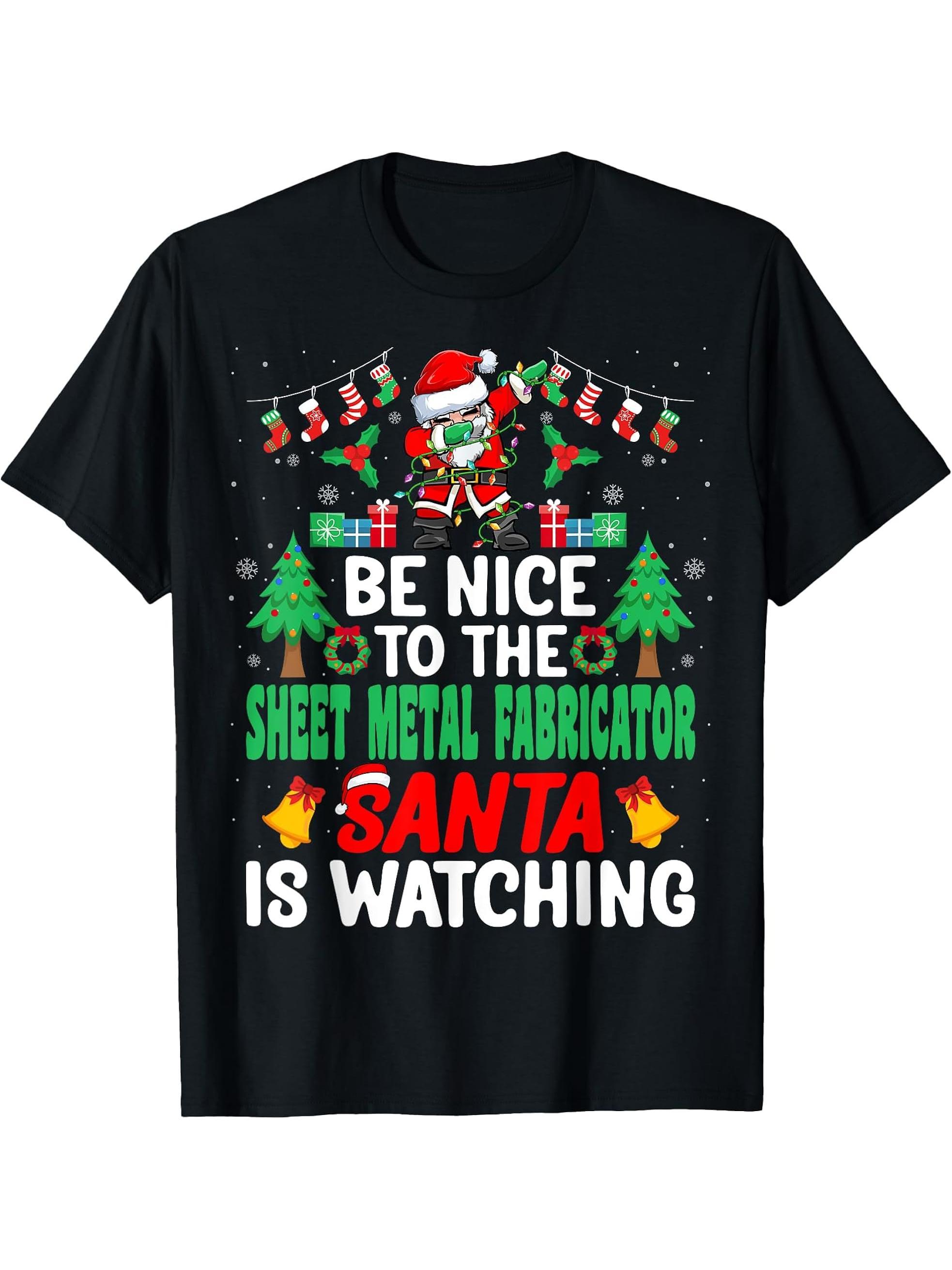 Be Nice to the Sheetmetal Fabricator Santa - Christmas T-Shirt 180G 100% Cotton Printed Round Neck Short-Sleeve T-Shirt, Gifts for Men Dad Husband Grandpa, S-XXXL, Black