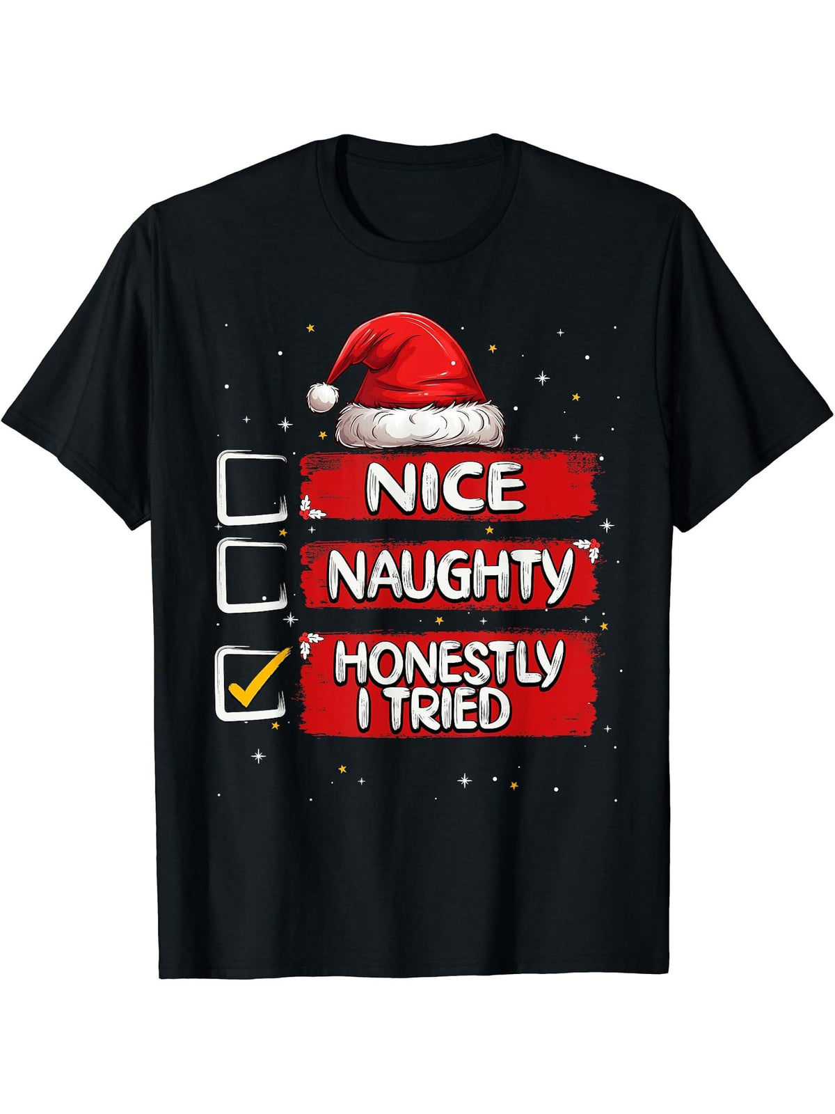 Nice Naughty Honestly I Tried Christmas List Santa Claus T-Shirt 180G 100% Cotton Printed Round Neck Short-Sleeve T-Shirt, Gifts for Men Dad Husband Grandpa, S-XXXL, Black