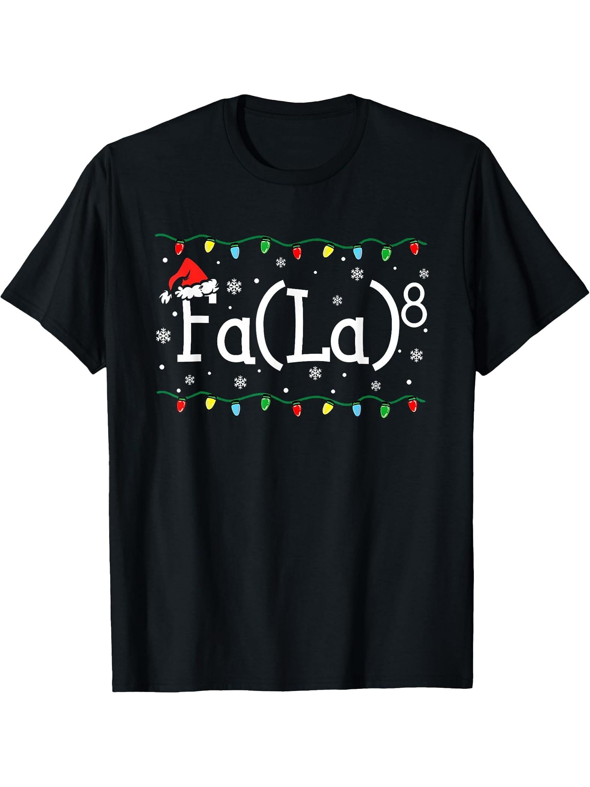 FA (LA)8 Funny Christmas Santa Fa La Math Teacher Student T-Shirt 180G 100% Cotton Printed Round Neck Short-Sleeve T-Shirt, Gifts for Men Dad Husband Grandpa, S-XXXL, Black