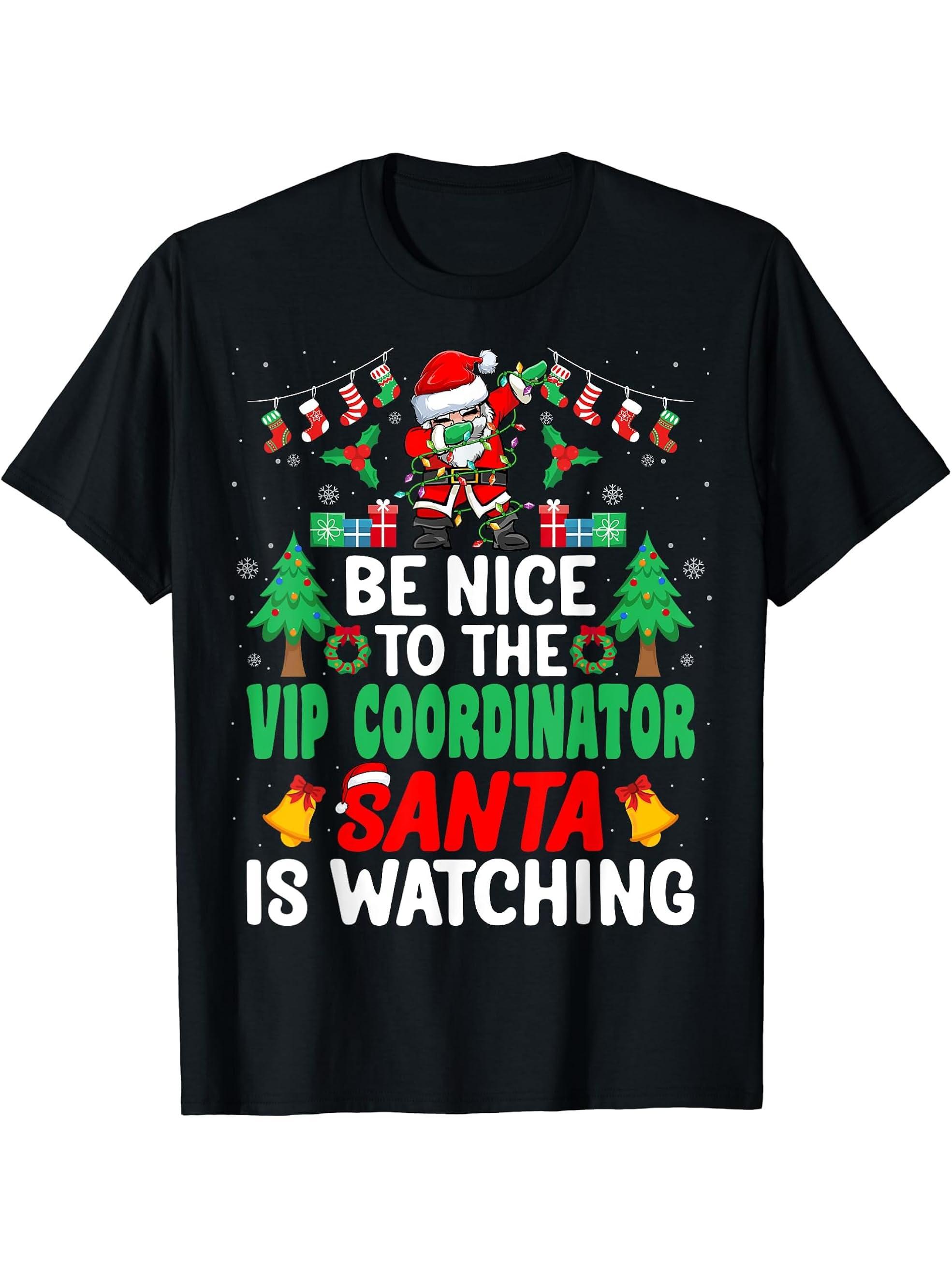 Be Nice to the VIP Coordinator Santa - Christmas T-Shirt 180G 100% Cotton Printed Round Neck Short-Sleeve T-Shirt, Gifts for Men Dad Husband Grandpa, S-XXXL, Black