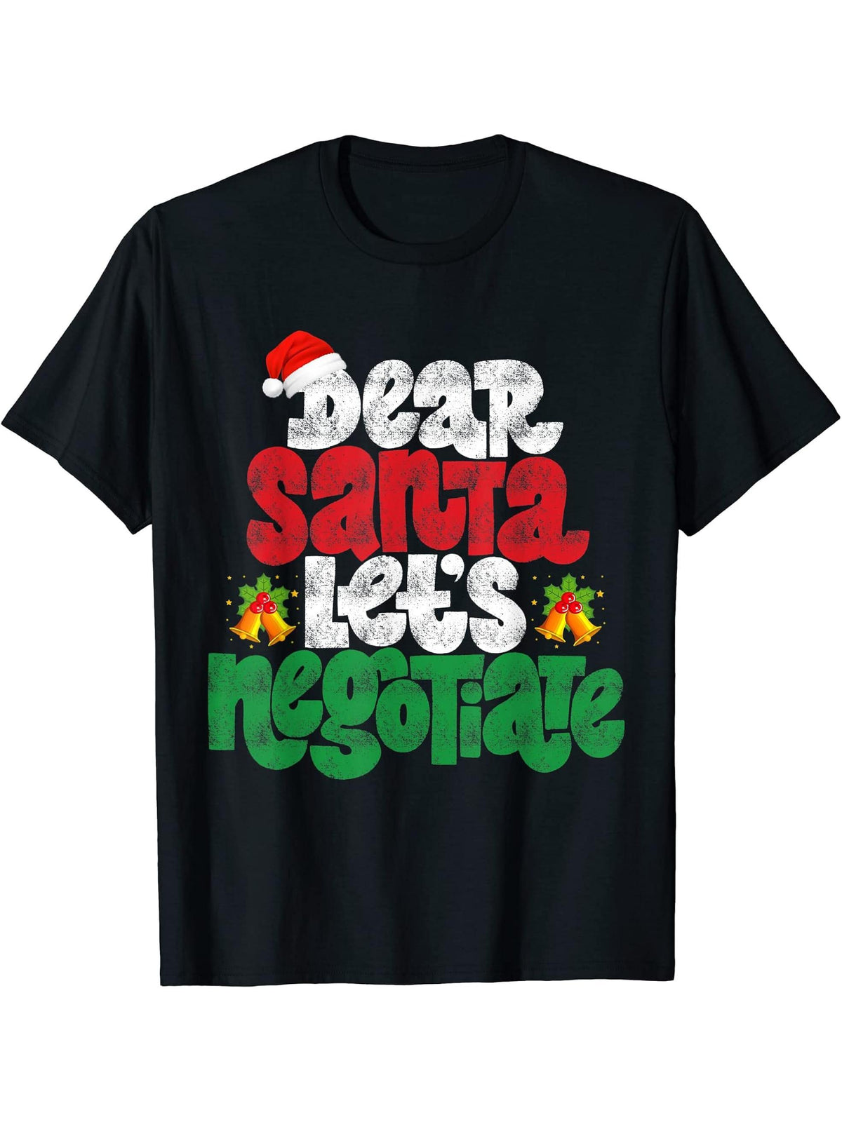 Dear Santa Let's Negotiate Funny Christmas Pajama Costume T-Shirt 180G 100% Cotton Printed Round Neck Short-Sleeve T-Shirt, Gifts for Men Dad Husband Grandpa, S-XXXL, Black