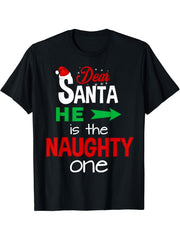 Dear Santa He is the Naughty One Shirt 180G 100% Cotton Printed Round Neck Short-Sleeve T-Shirt, Gifts for Men Dad Husband Grandpa, S-XXXL, Black