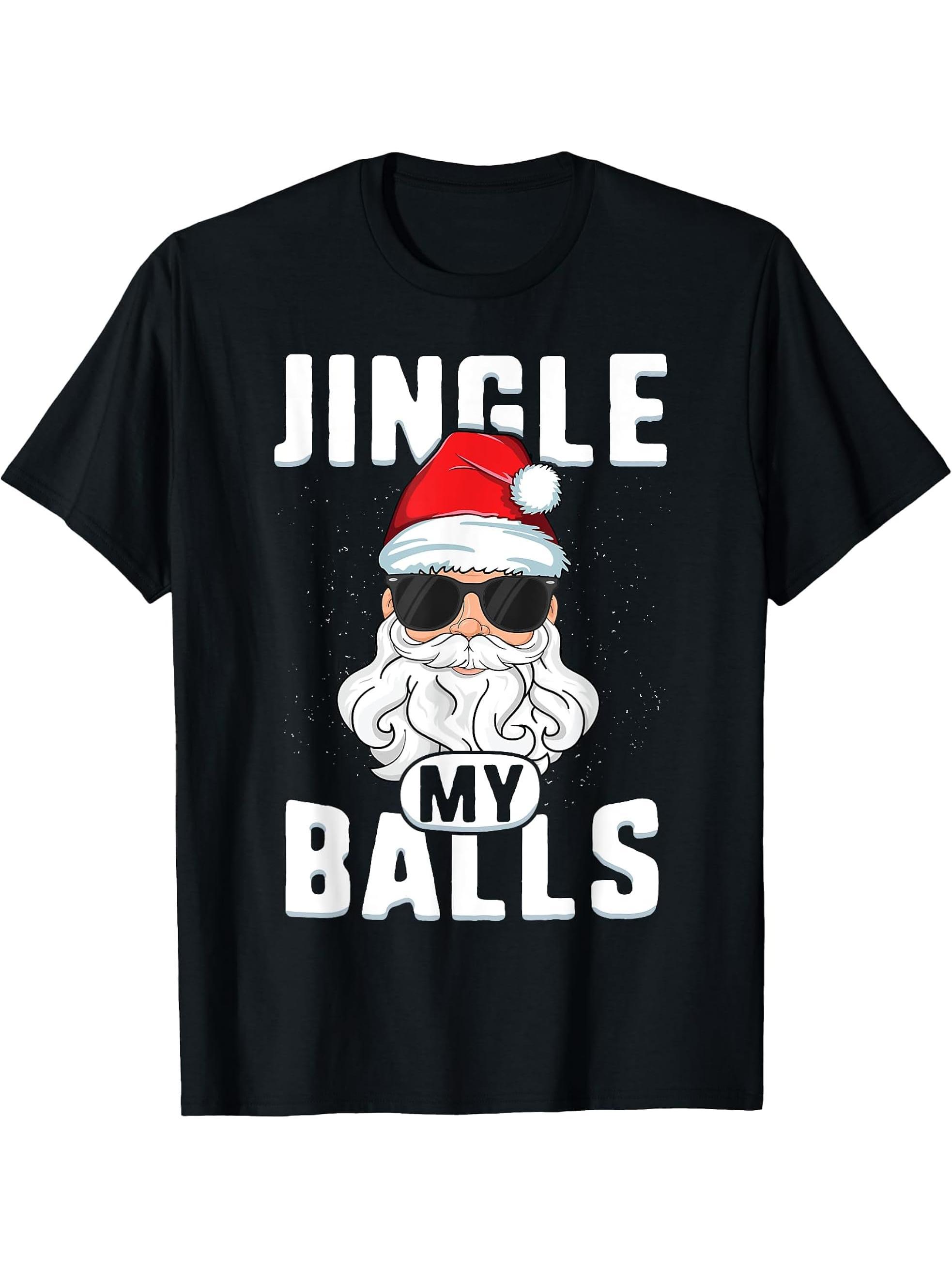 Jingle My Balls Funny Adult Christmas T-Shirt Santa Xmas T-Shirt 180G 100% Cotton Printed Round Neck Short-Sleeve T-Shirt, Gifts for Men Dad Husband Grandpa, S-XXXL, Black
