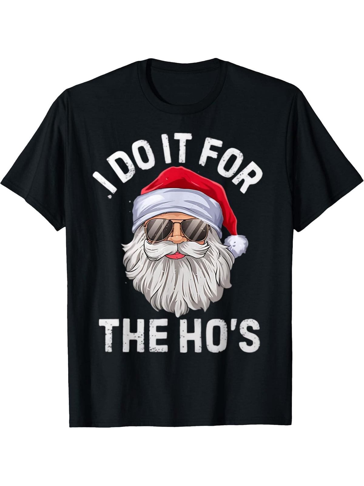 I Do it For The Ho's Funny Santa Claus Christmas T-Shirt 180G 100% Cotton Printed Round Neck Short-Sleeve T-Shirt, Gifts for Men Dad Husband Grandpa, S-XXXL, Black