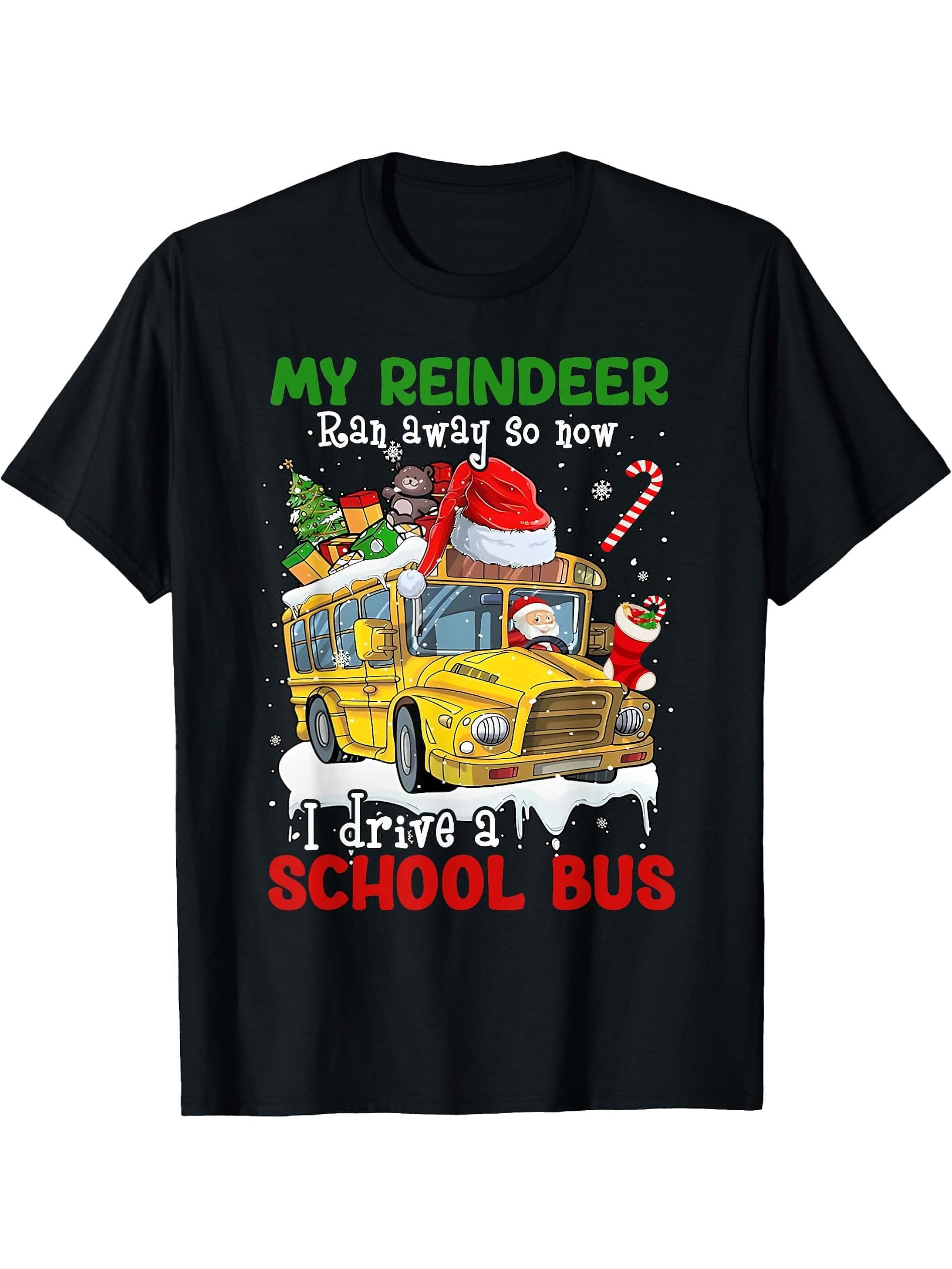 My Reindeer Ran Away Now I Drive A School Bus Santa Xmas T-Shirt 180G 100% Cotton Printed Round Neck Short-Sleeve T-Shirt, Gifts for Men Dad Husband Grandpa, S-XXXL, Black