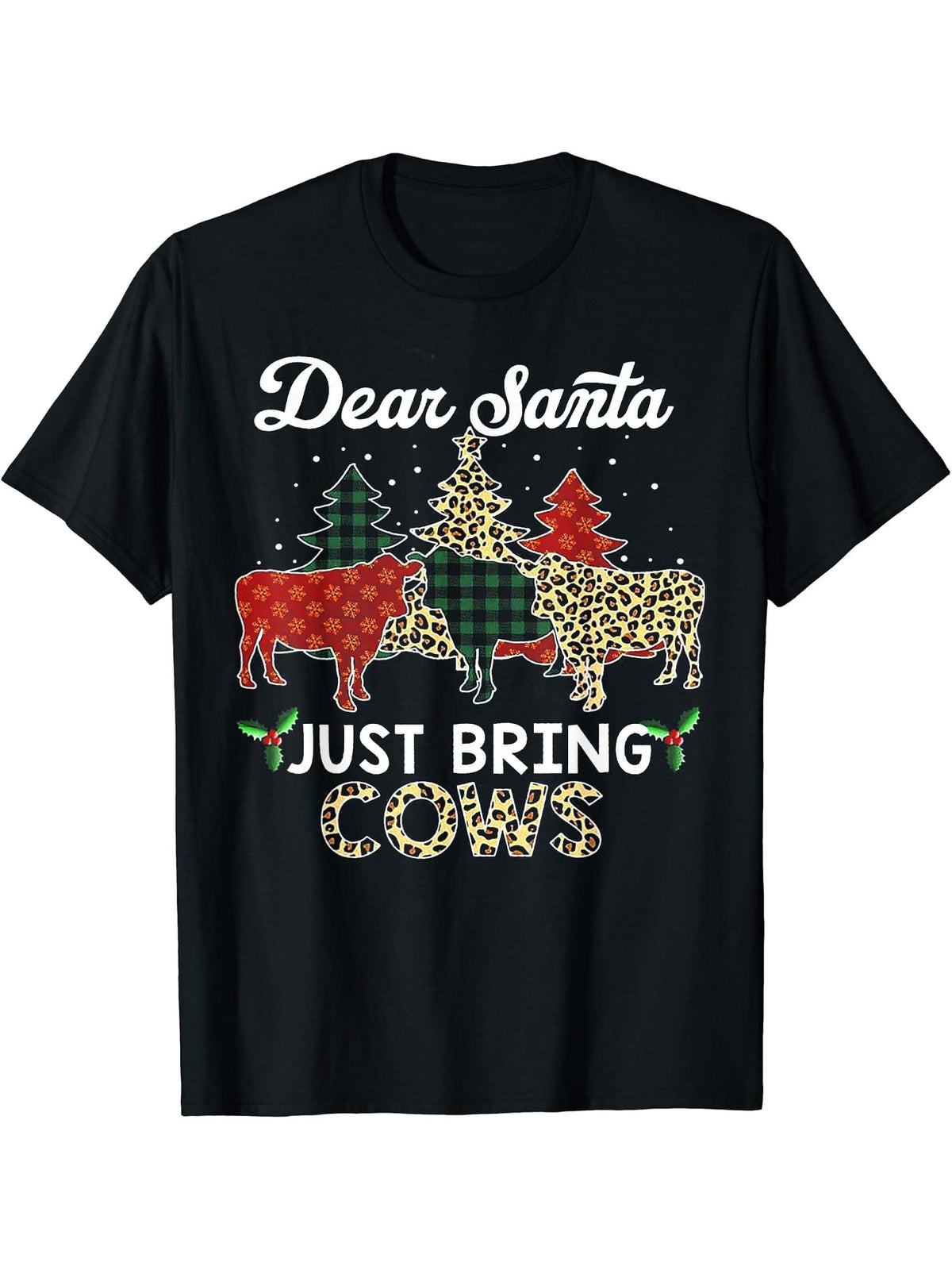 Dear Santa Just Bring Cows T-Shirt 180G 100% Cotton Printed Round Neck Short-Sleeve T-Shirt, Gifts for Men Dad Husband Grandpa, S-XXXL, Black
