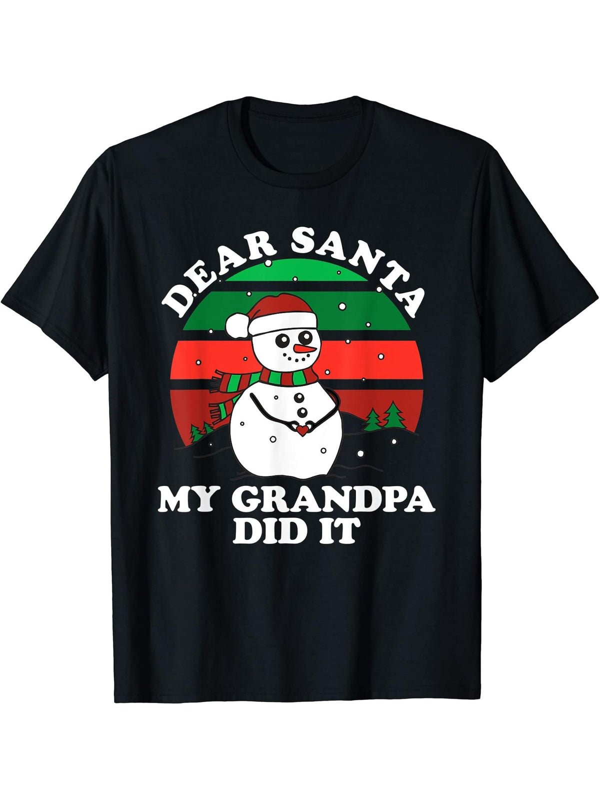 Dear Santa My Grandpa Did It T-Shirt 180G 100% Cotton Printed Round Neck Short-Sleeve T-Shirt, Gifts for Men Dad Husband Grandpa, S-XXXL, Black