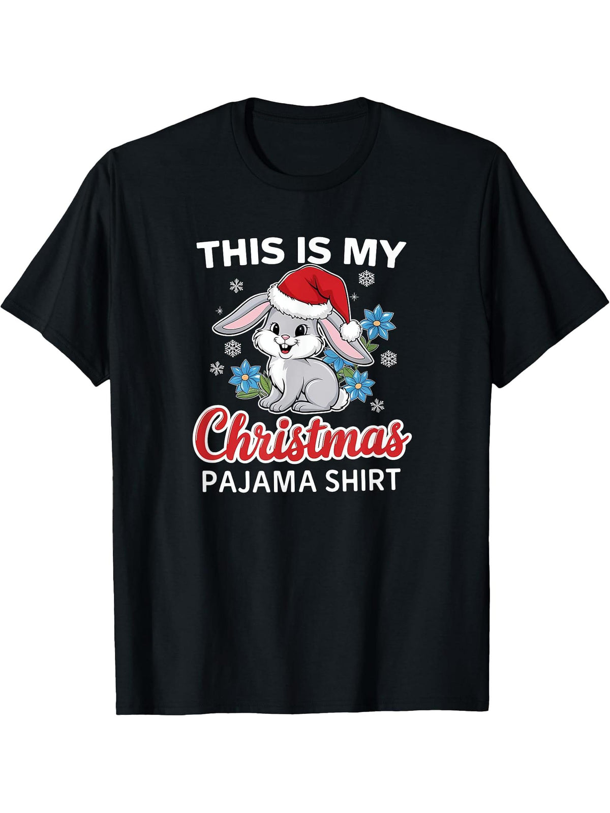 Bunny Christmas Pajama Santa Rabbit Lover T-Shirt 180G 100% Cotton Printed Round Neck Short-Sleeve T-Shirt, Gifts for Men Dad Husband Grandpa, S-XXXL, Black