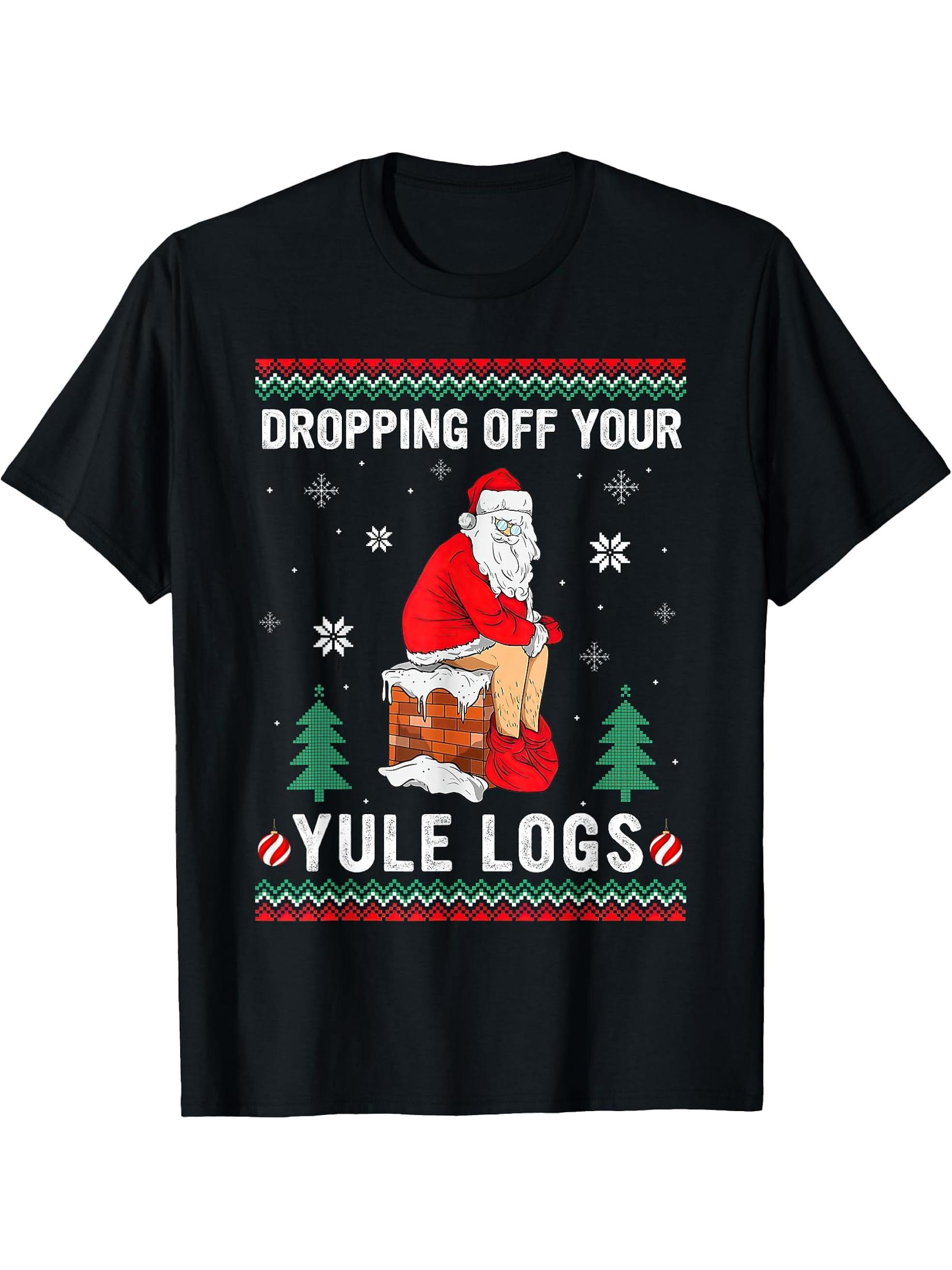 Dropping Off Your Yule Logs Funny Santa Chimney Christmas T-Shirt 180G 100% Cotton Printed Round Neck Short-Sleeve T-Shirt, Gifts for Men Dad Husband Grandpa, S-XXXL, Black
