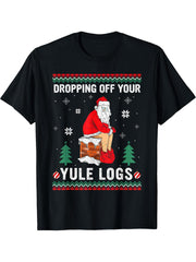 Dropping Off Your Yule Logs Funny Santa Chimney Christmas T-Shirt 180G 100% Cotton Printed Round Neck Short-Sleeve T-Shirt, Gifts for Men Dad Husband Grandpa, S-XXXL, Black