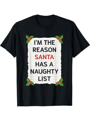 I'm The Reason Santa Has A Naughty List Shirt 180G 100% Cotton Printed Round Neck Short-Sleeve T-Shirt, Gifts for Men Dad Husband Grandpa, S-XXXL, Black