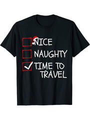 Nice Naughty Time to Travel Santa Claus Funny Christmas List T-Shirt 180G 100% Cotton Printed Round Neck Short-Sleeve T-Shirt, Gifts for Men Dad Husband Grandpa, S-XXXL, Black