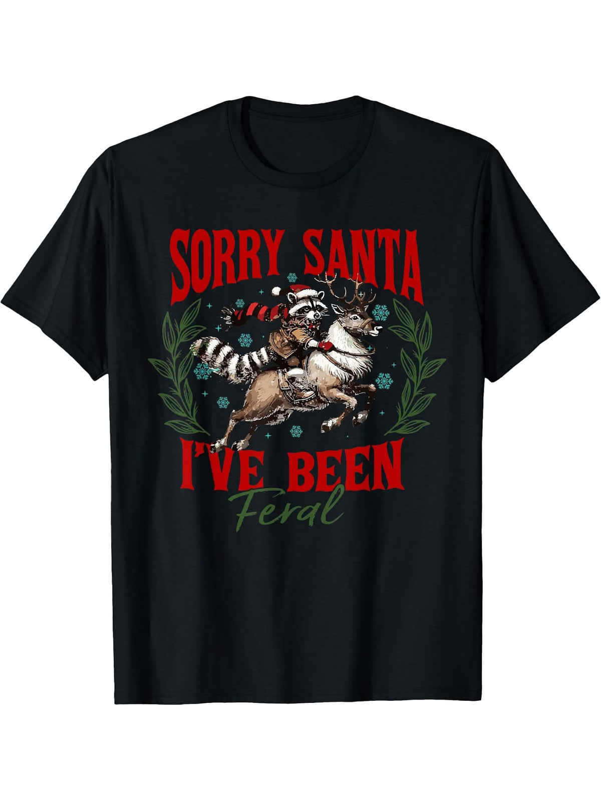 Sorry Santa I've Been Feral Retro Christmas Raccoon Reindeer T-Shirt 180G 100% Cotton Printed Round Neck Short-Sleeve T-Shirt, Gifts for Men Dad Husband Grandpa, S-XXXL, Black