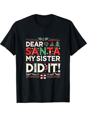 Dear Santa My Sister Did It Funny Christmas Boy Girl Boys Girls T-Shirt 180G 100% Cotton Printed Round Neck Short-Sleeve T-Shirt, Gifts for Men Dad Husband Grandpa, S-XXXL, Black