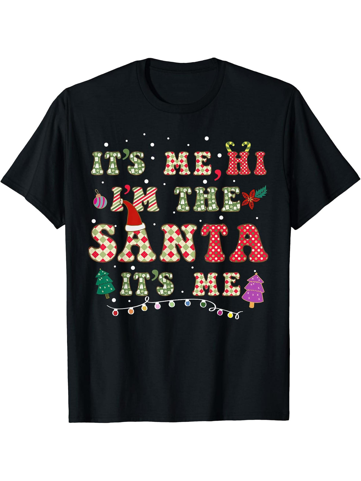 It's Me, Hi, I'm The Santa Its Me Christmas Santa Hat Funny T-Shirt 180G 100% Cotton Printed Round Neck Short-Sleeve T-Shirt, Gifts for Men Dad Husband Grandpa, S-XXXL, Black