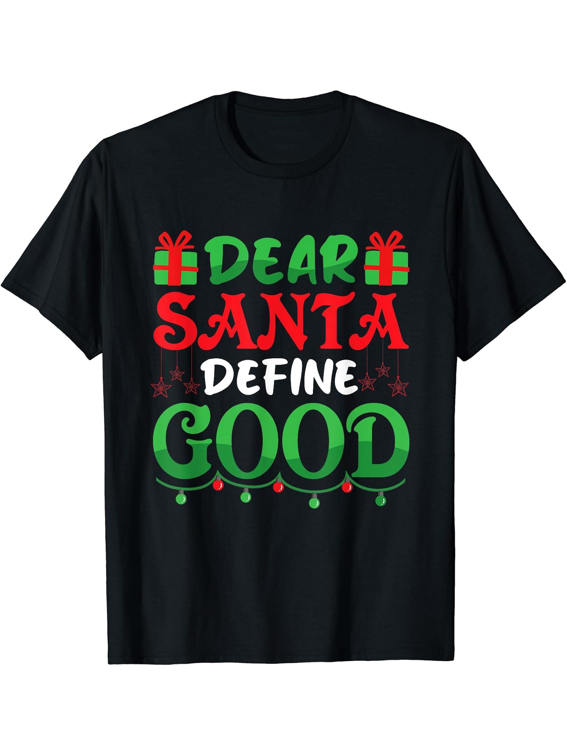 Dear Santa Define Good T-Shirt 180G 100% Cotton Printed Round Neck Short-Sleeve T-Shirt, Gifts for Men Dad Husband Grandpa, S-XXXL, Black
