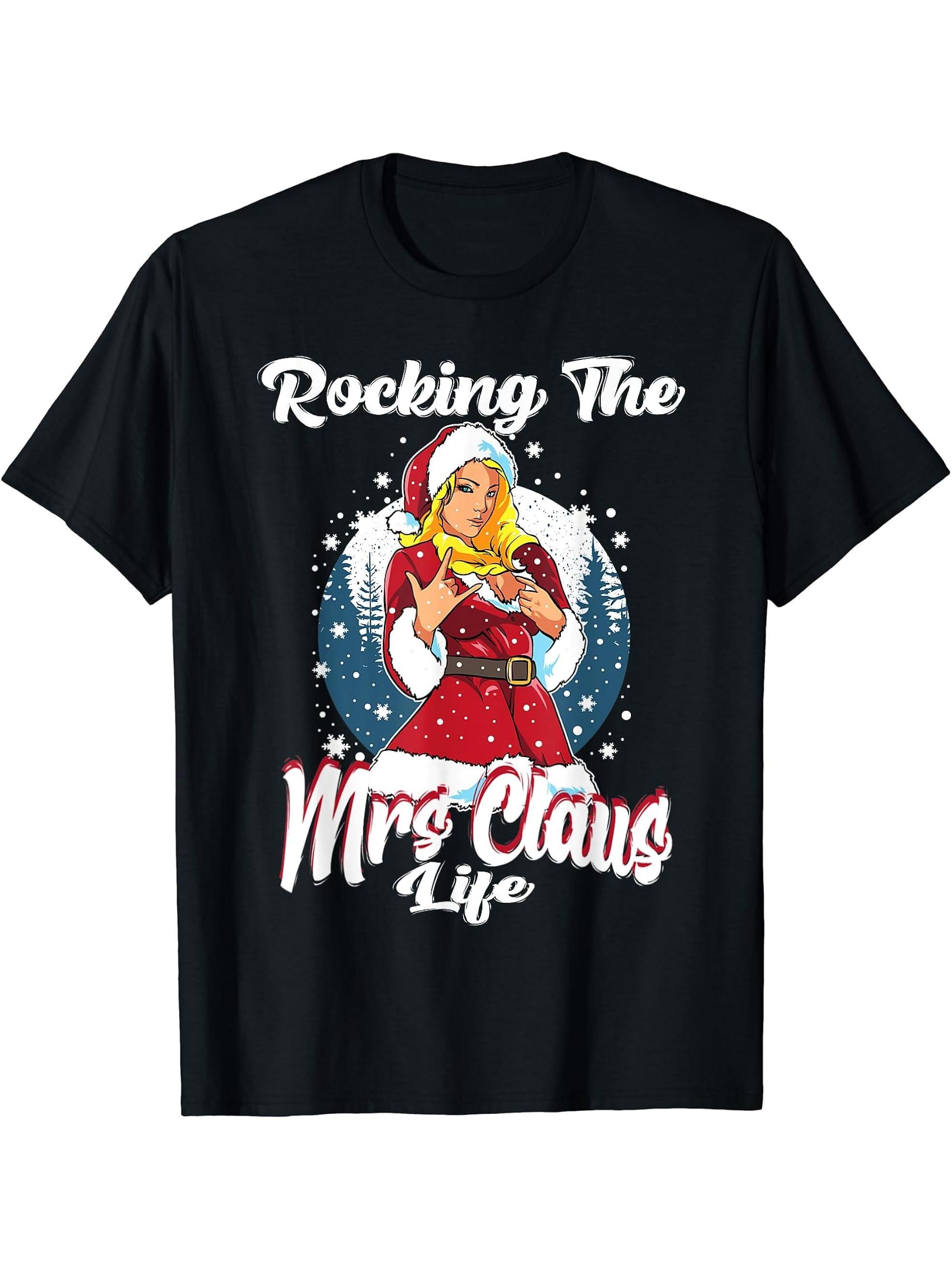 Mrs. Santa Claus Life Mom Funny Merry Christmas Sexy Girl T-Shirt 180G 100% Cotton Printed Round Neck Short-Sleeve T-Shirt, Gifts for Men Dad Husband Grandpa, S-XXXL, Black