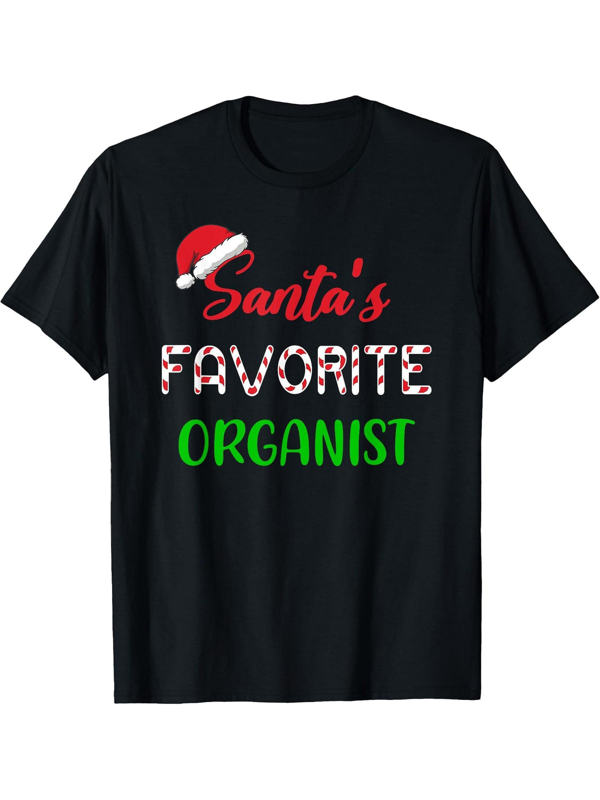Santas Favorite Organist Gift Funny organ Christmas Pajama T-Shirt 180G 100% Cotton Printed Round Neck Short-Sleeve T-Shirt, Gifts for Men Dad Husband Grandpa, S-XXXL, Black