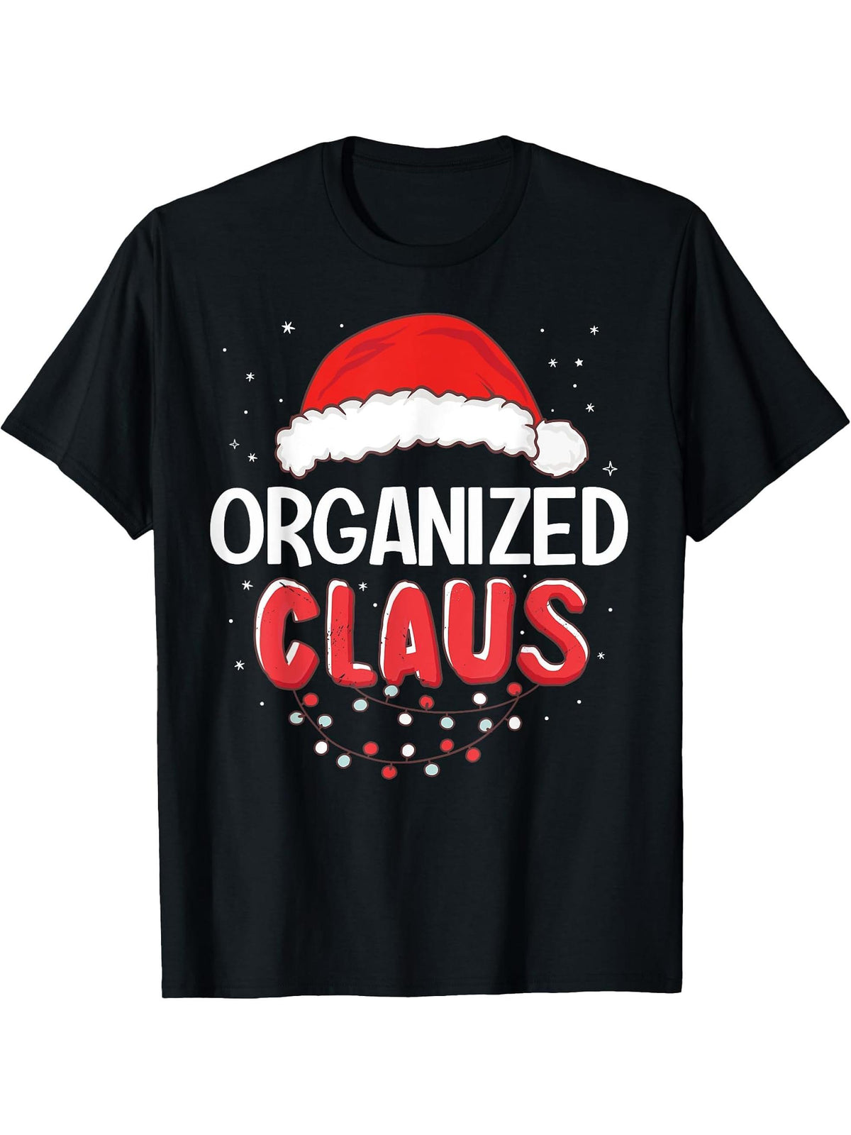 Organized Santa Claus Christmas Matching Costume T-Shirt 180G 100% Cotton Printed Round Neck Short-Sleeve T-Shirt, Gifts for Men Dad Husband Grandpa, S-XXXL, Black