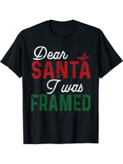 Dear Santa I Was Framed Funny Christmas Stocking Stuffer T-Shirt 180G 100% Cotton Printed Round Neck Short-Sleeve T-Shirt, Gifts for Men Dad Husband Grandpa, S-XXXL, Black