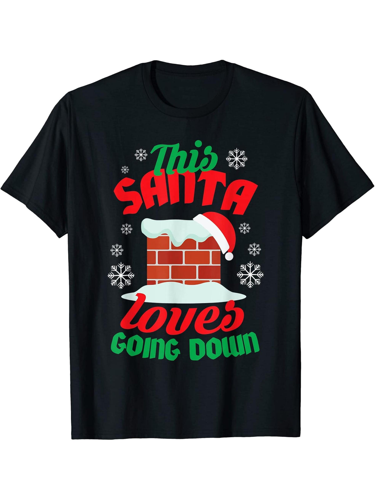 "This Santa Loves Going Down" Offensive Christmas Shirt 180G 100% Cotton Printed Round Neck Short-Sleeve T-Shirt, Gifts for Men Dad Husband Grandpa, S-XXXL, Black
