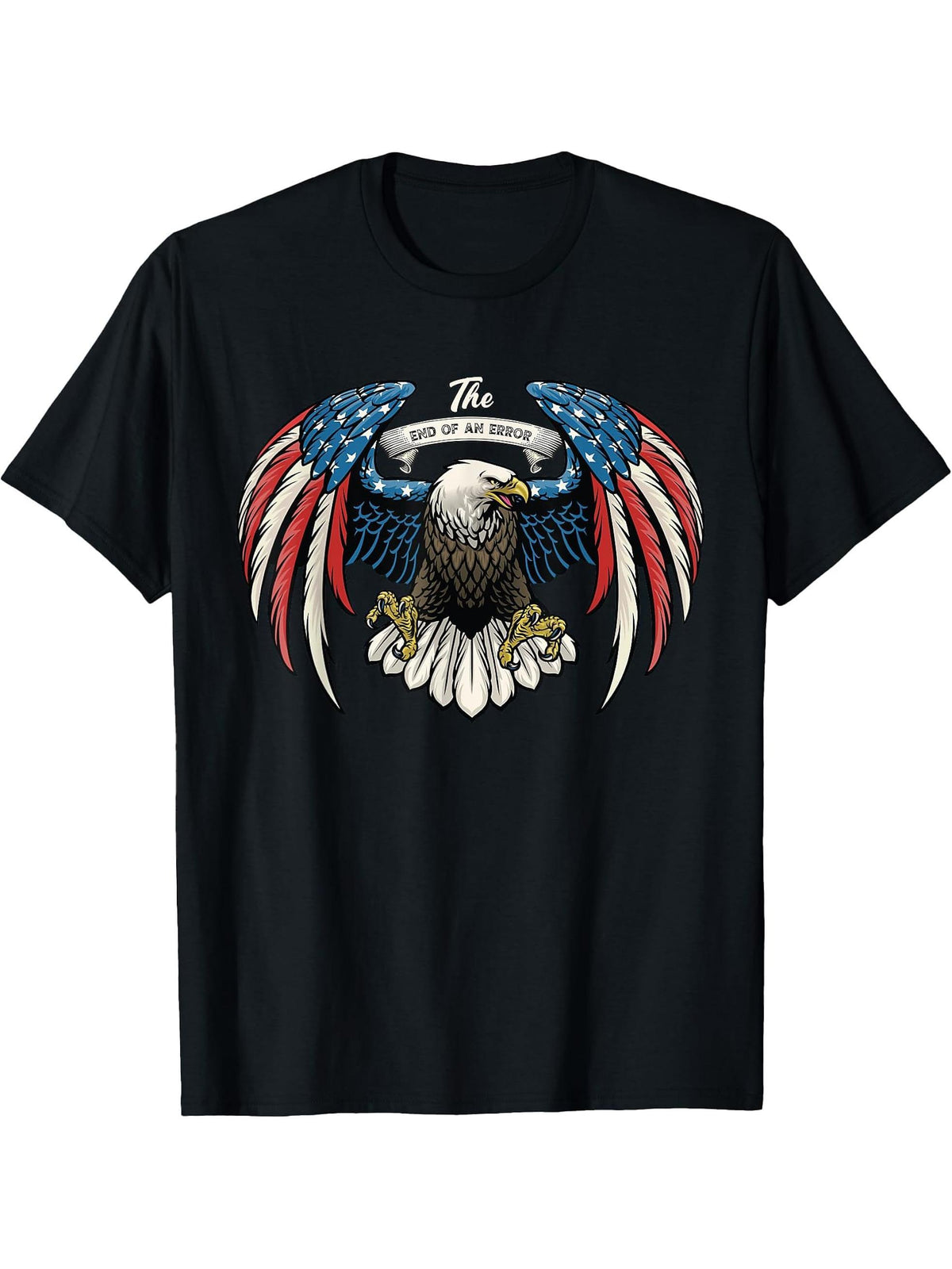 Bold Patriotic Bald Eagle "End Of an Error" Graphic USA Flag T-Shirt 180G 100% Cotton Printed Round Neck Short-Sleeve T-Shirt, Gifts for Men Dad Husband Grandpa, S-XXXL, Black
