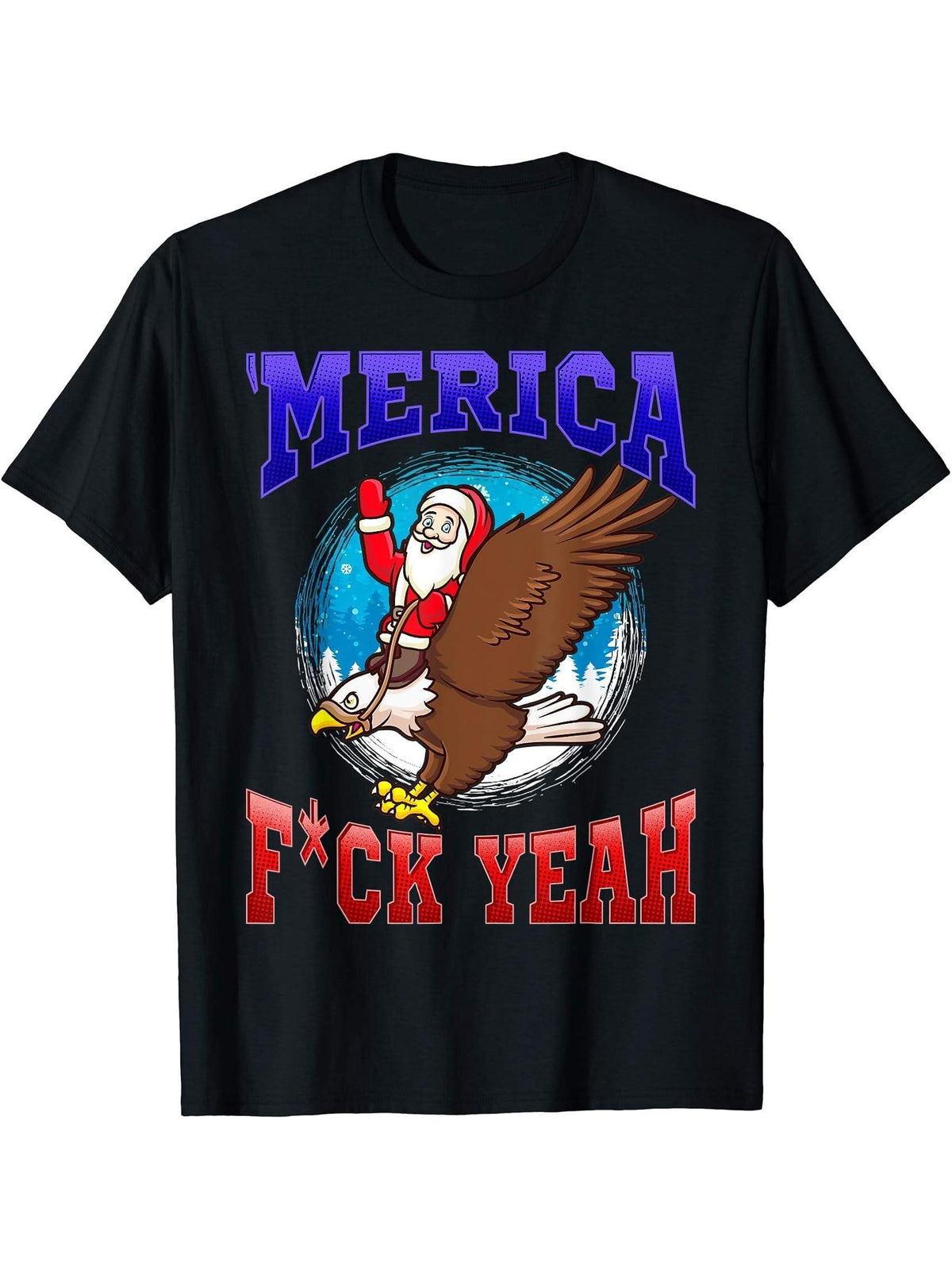Christmas Santa Claus American Bald Eagle America Fuck Yeah T-Shirt 180G 100% Cotton Printed Round Neck Short-Sleeve T-Shirt, Gifts for Men Dad Husband Grandpa, S-XXXL, Black