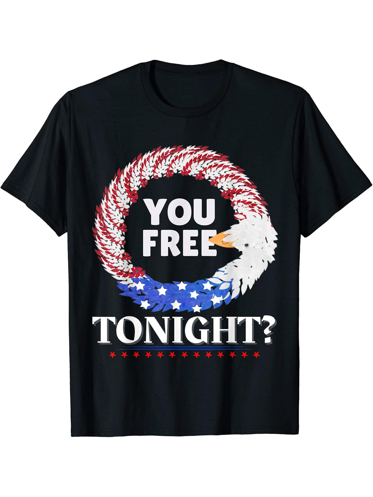 Are You Free Tonight Bald Eagle 4th of July Independence Day T-Shirt 180G 100% Cotton Printed Round Neck Short-Sleeve T-Shirt, Gifts for Men Dad Husband Grandpa, S-XXXL, Black